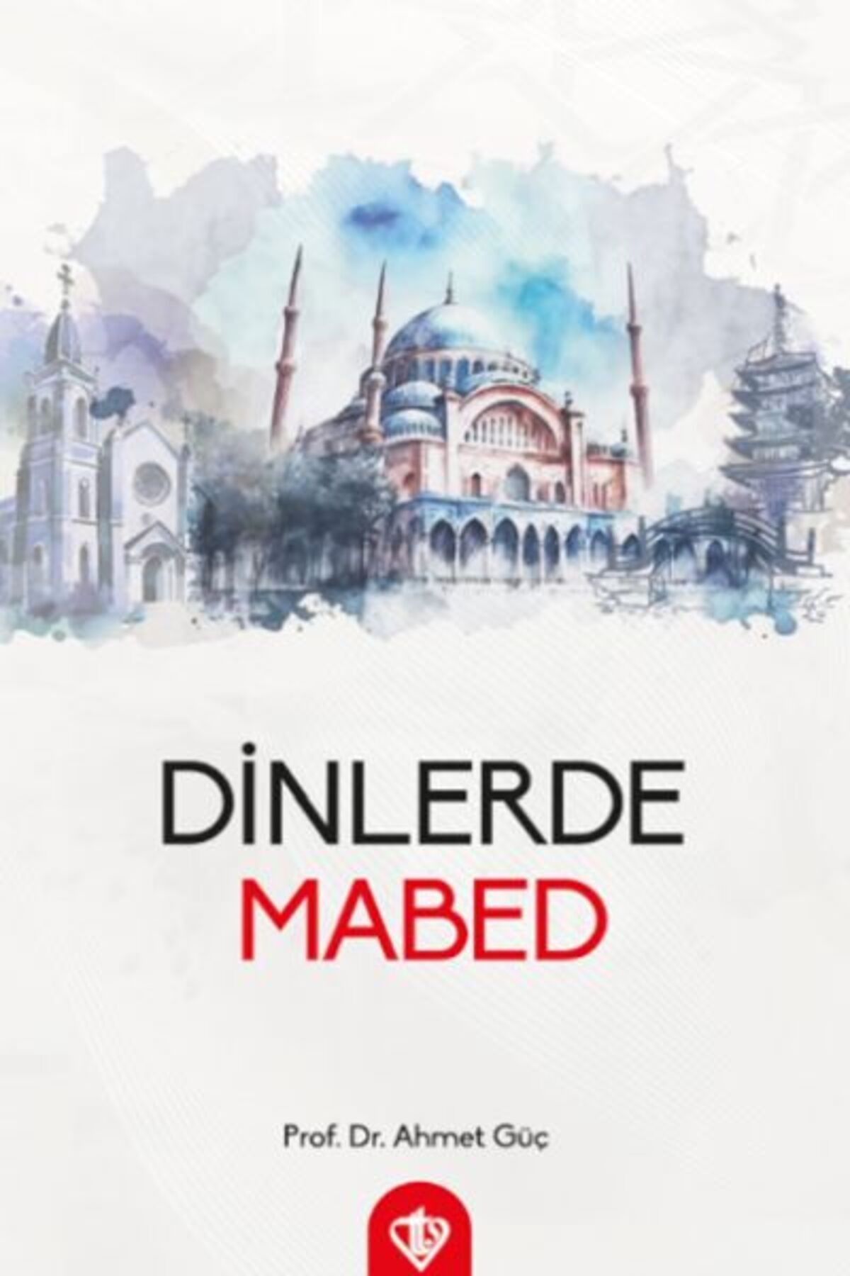 Destek Yayınları Dinlerde Mabed