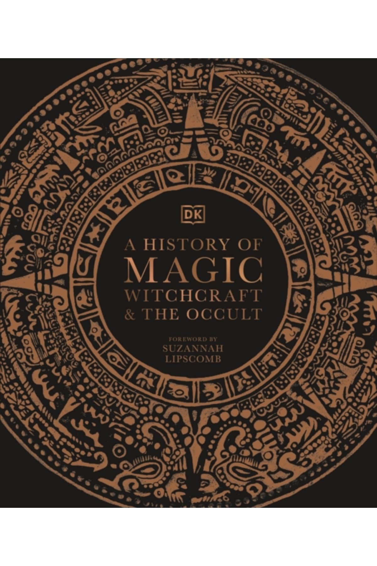 Dorling Kindersley History of Magic Witchcraft and the Occult