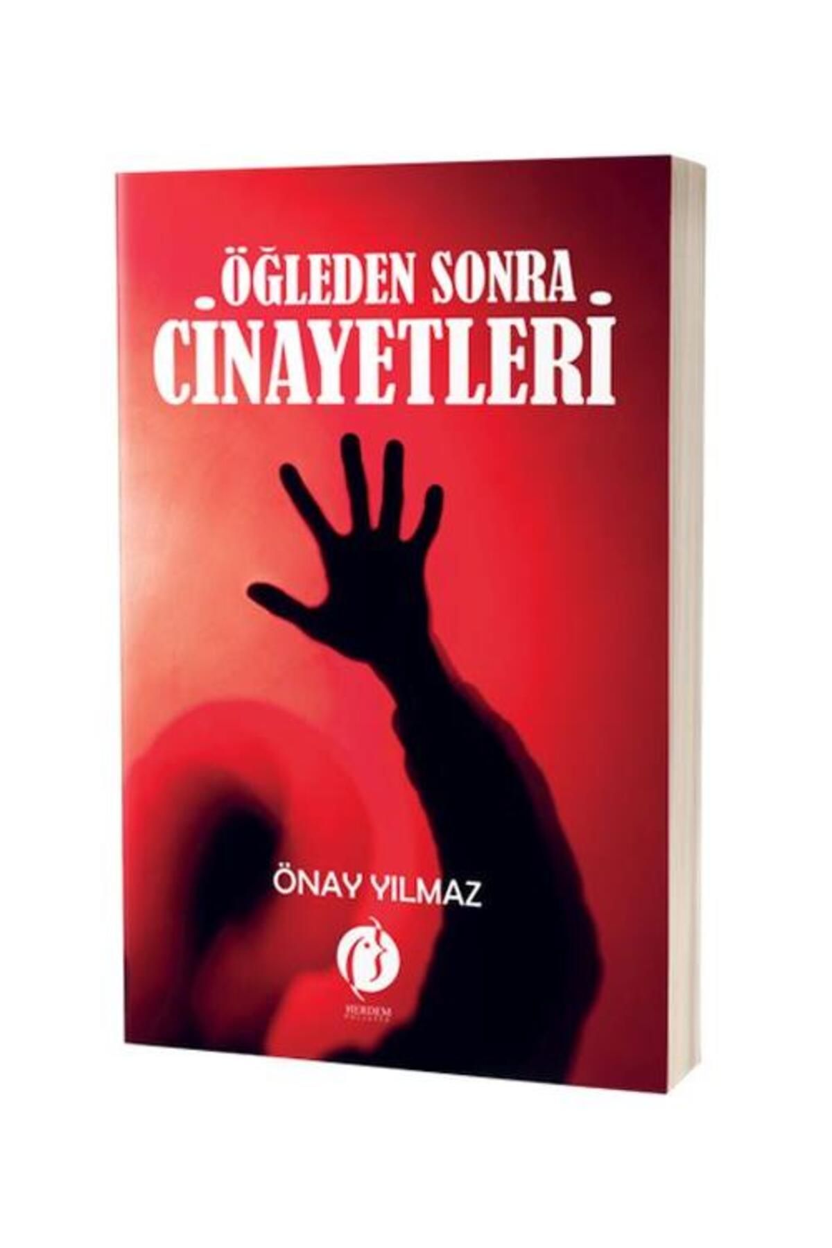 Herdem Kitap Öğleden Sonra Cinayetleri / Herdem Kitap / Önay Yılmaz