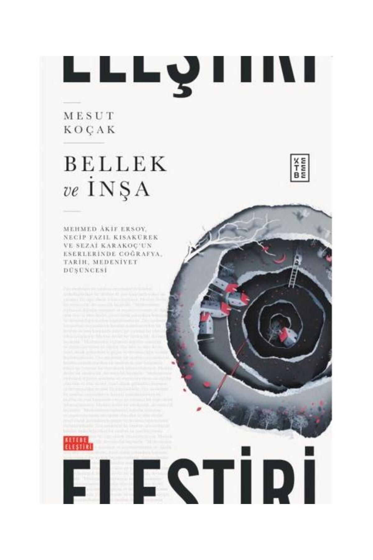 Ketebe Yayınları Bellek ve İnşa / Ketebe Yayınları / Mesut Koçak