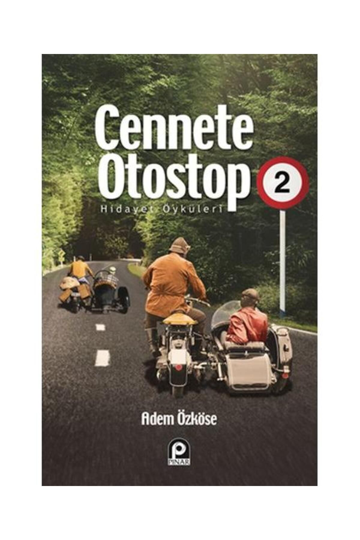 Pınar Yayınları Cennete Otostop 2 / Pınar Yayınları / Adem Özköse