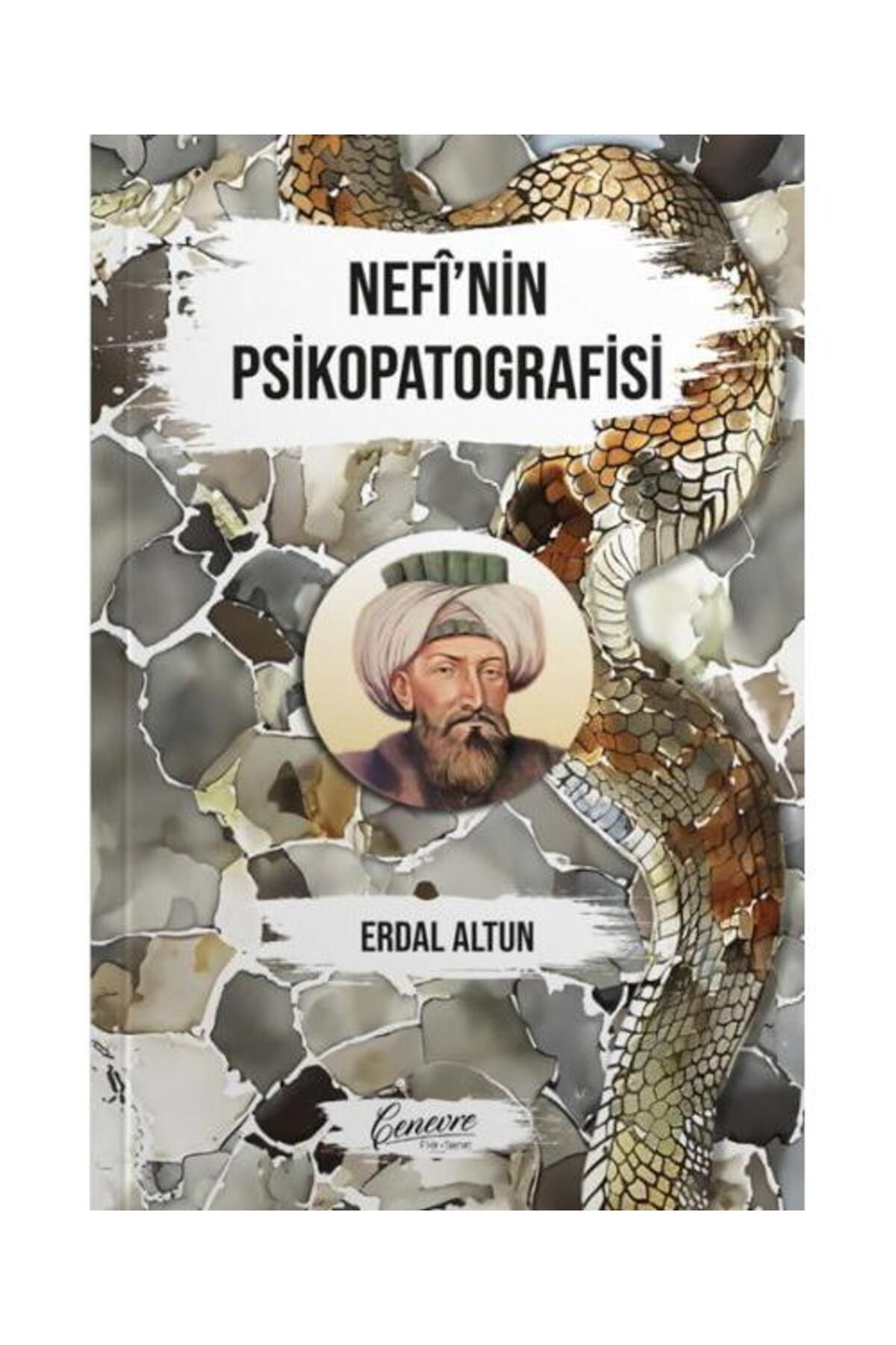 Cenevre Fikir Sanat Nefi’nin Psikopatografisi / Cenevre Fikir Sanat / Erdal Altun