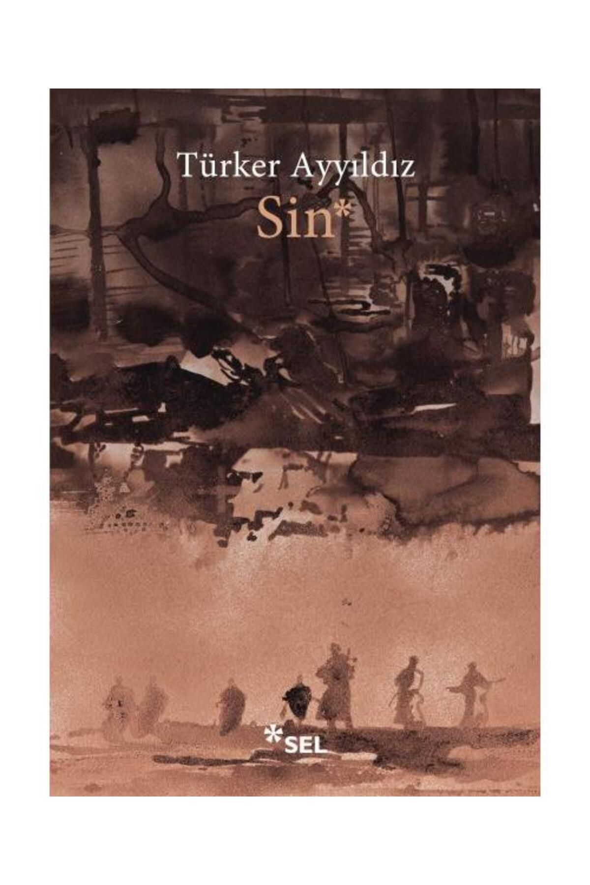 Sel Yayınları Sin / Sel Yayınları / Türker Ayyıldız