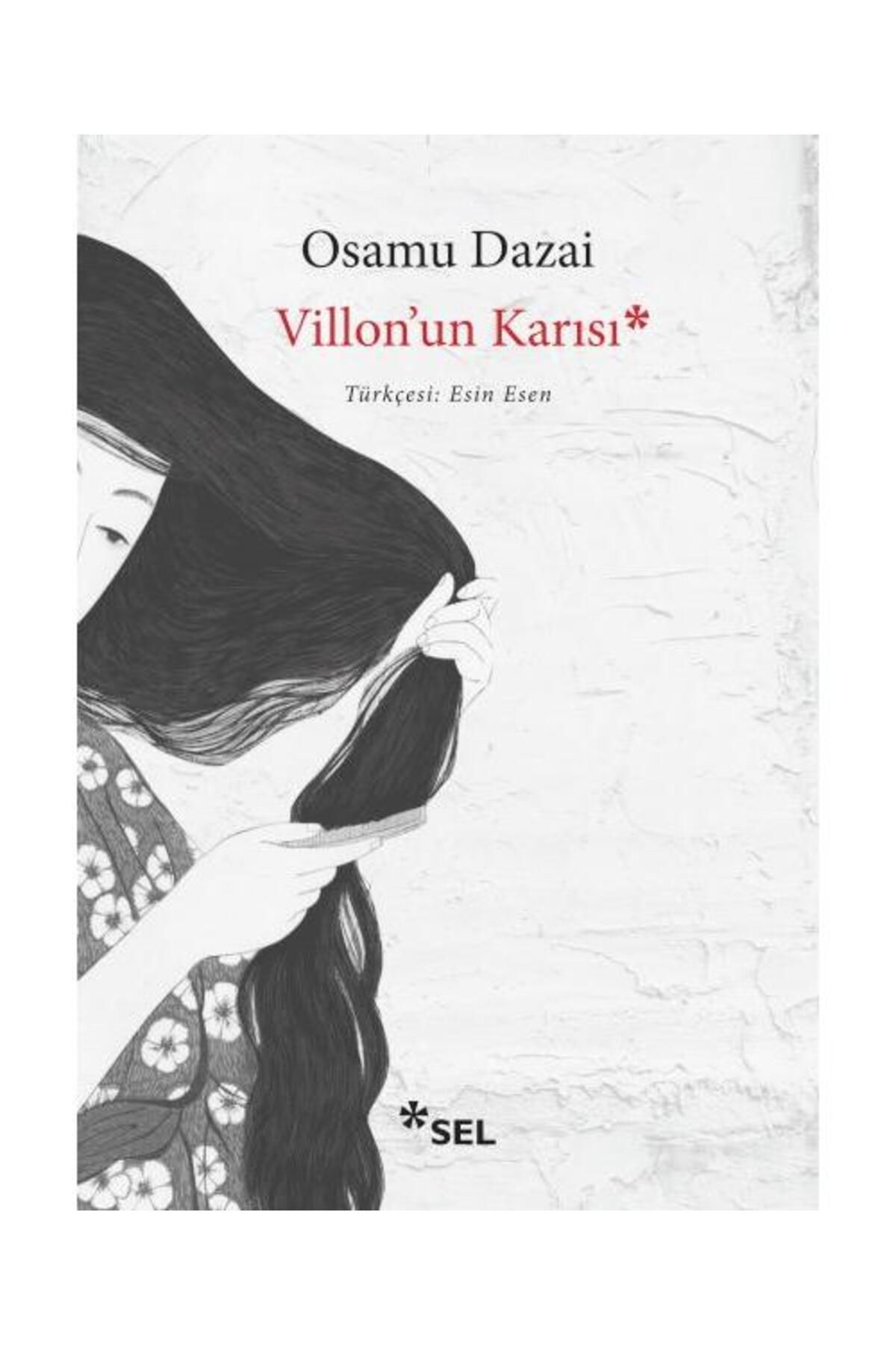 Sel Yayınları Villon'un Karısı / Sel Yayınları / Osamu Dazai