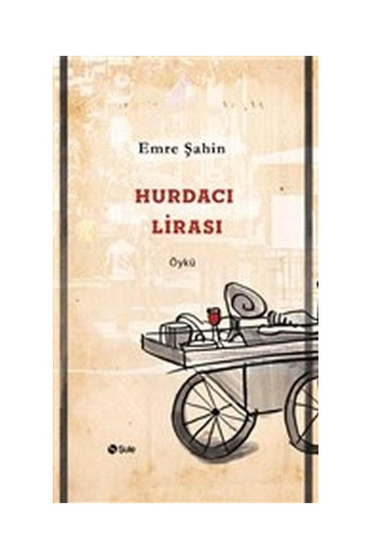Şule Yayınları Hurdacı Lirası / Şule Yayınları / Emre Şahin
