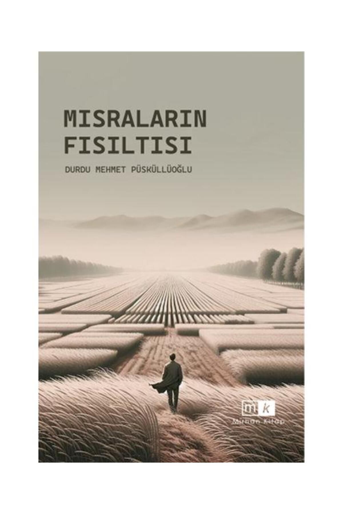 Mirhan Kitap Mısraların Fısıltısı / Mirhan Kitap / Durdu Mehmet Püsküllüoğlu