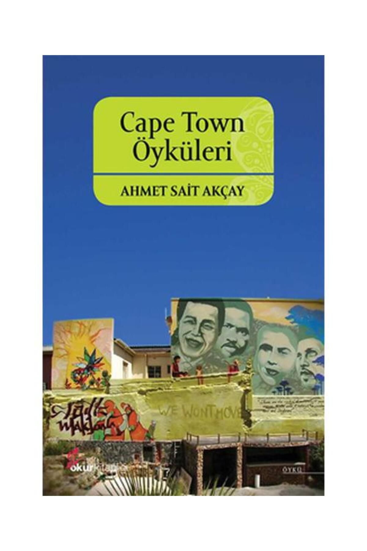 Okur Kitaplığı Cape Town Öyküleri / Okur Kitaplığı / Ahmet Sait Akçay