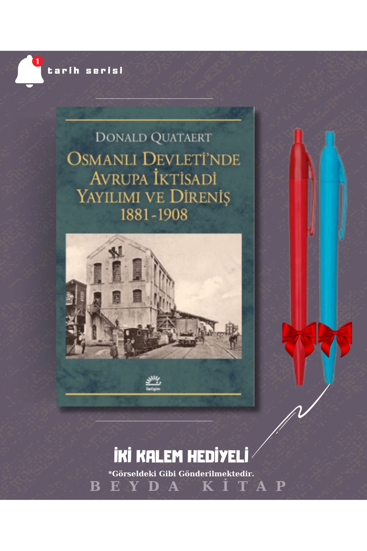 İletişim Yayınları Osmanlı Devleti'nde Avrupa İktisadi Yayılımı ve Direniş