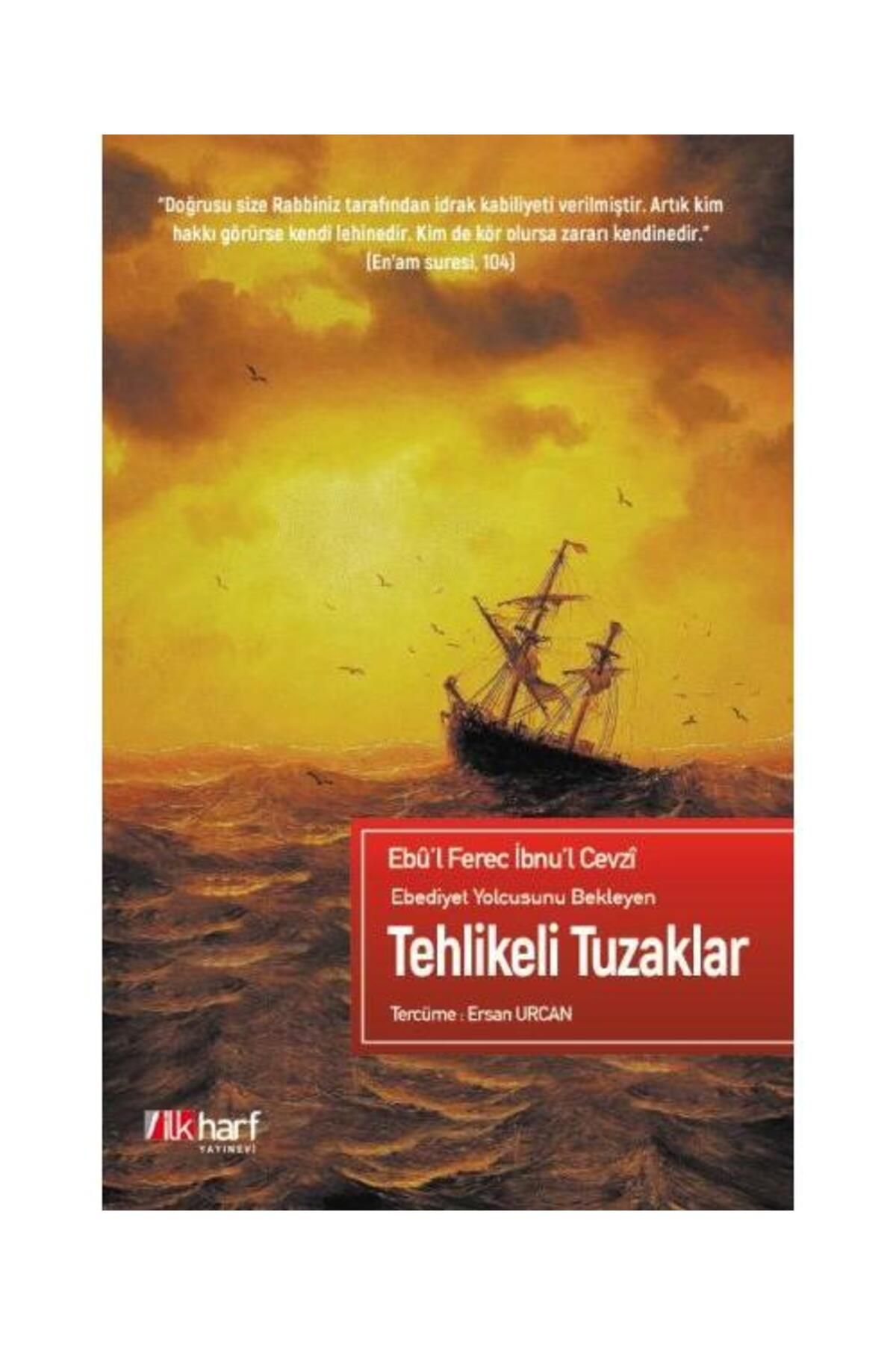 İlk Harf Yayınevi Tehlikeli Tuzaklar / İlk Harf Yayınevi / Ebû'l Ferec İbnu'l Cevzi