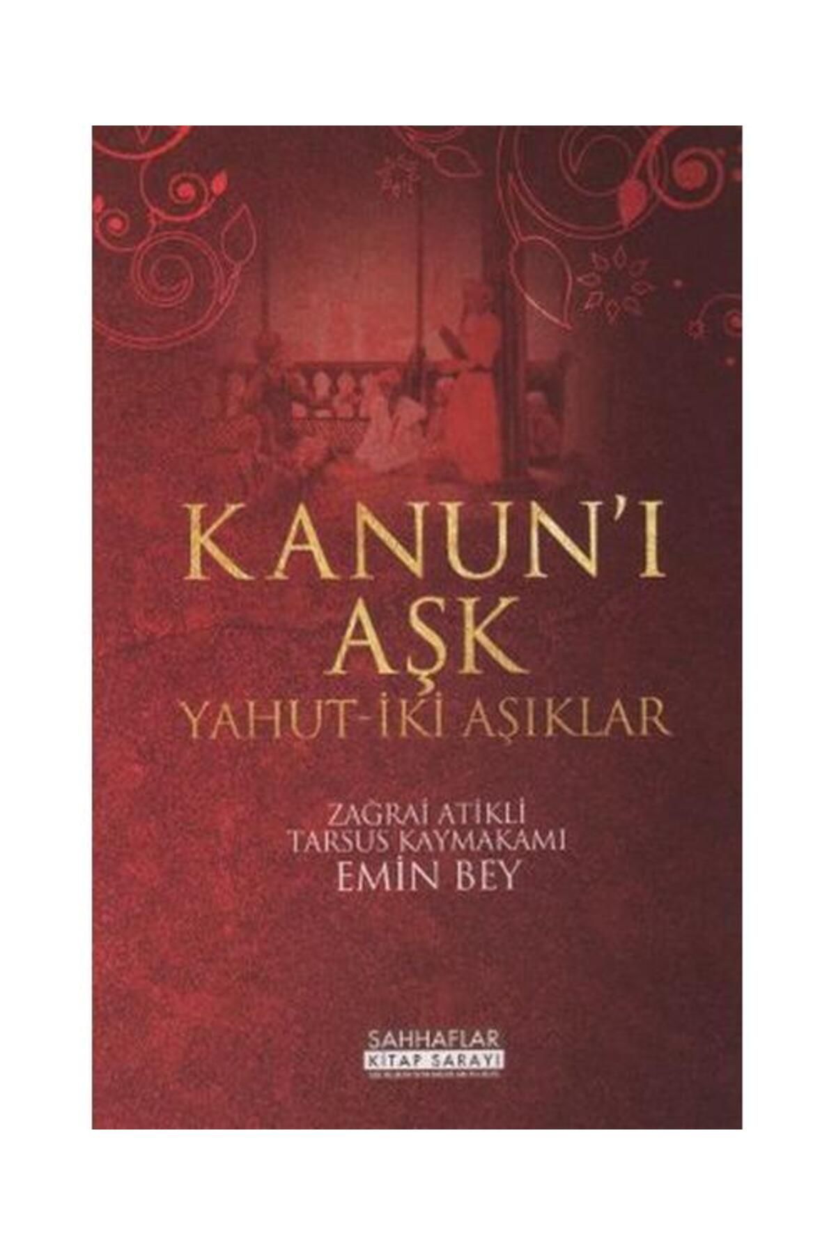 Sahhaflar Kitap Sarayı Kanun'ı Aşk Yahut İki Aşıklar / Sahhaflar Kitap Sarayı / Kolektif