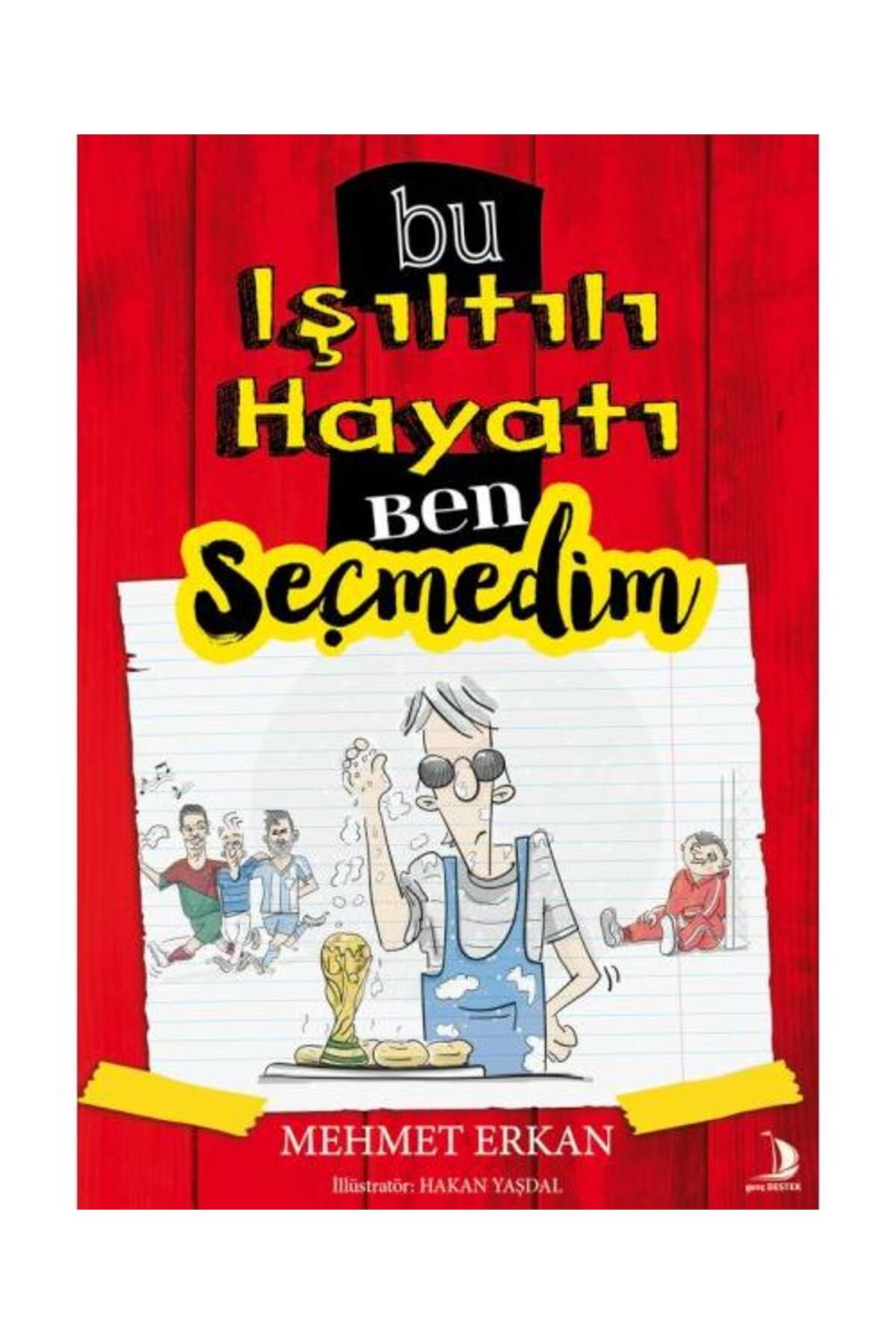 Genç Destek Bu Işıltılı Hayatı Ben Seçmedim / Genç Destek / Mehmet Erkan
