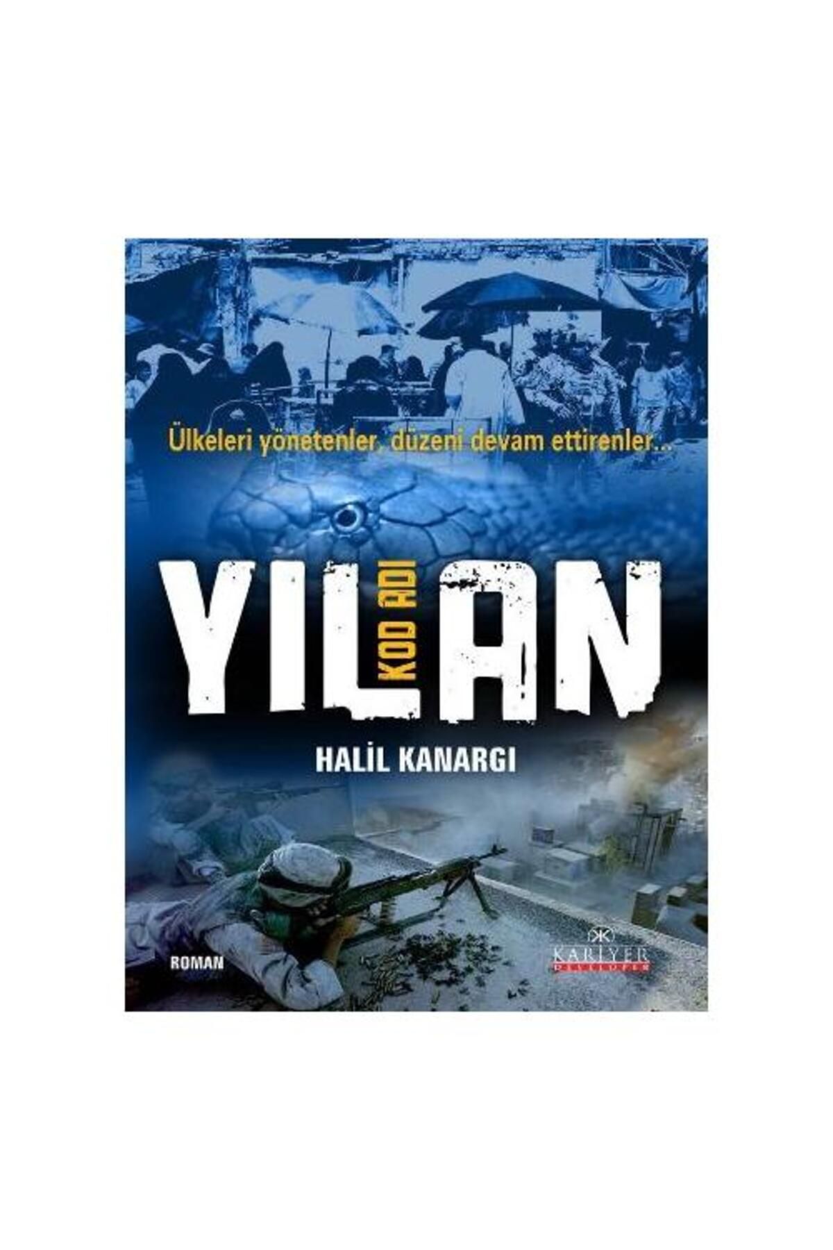 Kariyer Yayınları Kod Adı Yılan Ülkeleri Yönetenler, Düzeni Devam Ettirenler / Kariyer Yayınları /
