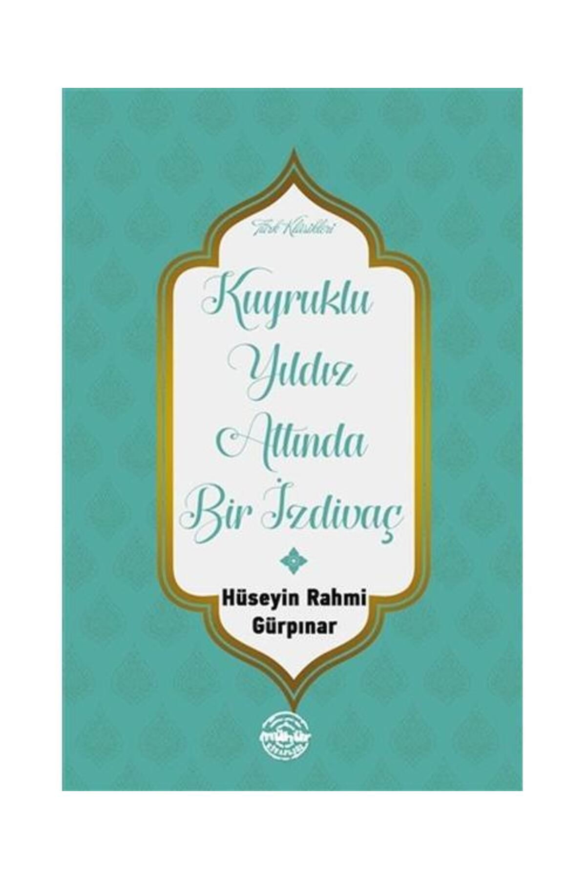 Mühür Kitaplığı Kuyruklu Yıldız Altında Bir İzdivaç / Mühür Kitaplığı / Hüseyin Rahmi