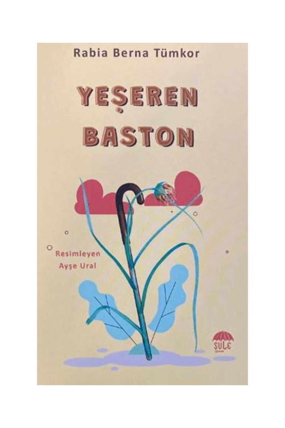 Şule Yayınları Yeşeren Baston / Şule Yayınları / Rabia Berna Tümkor