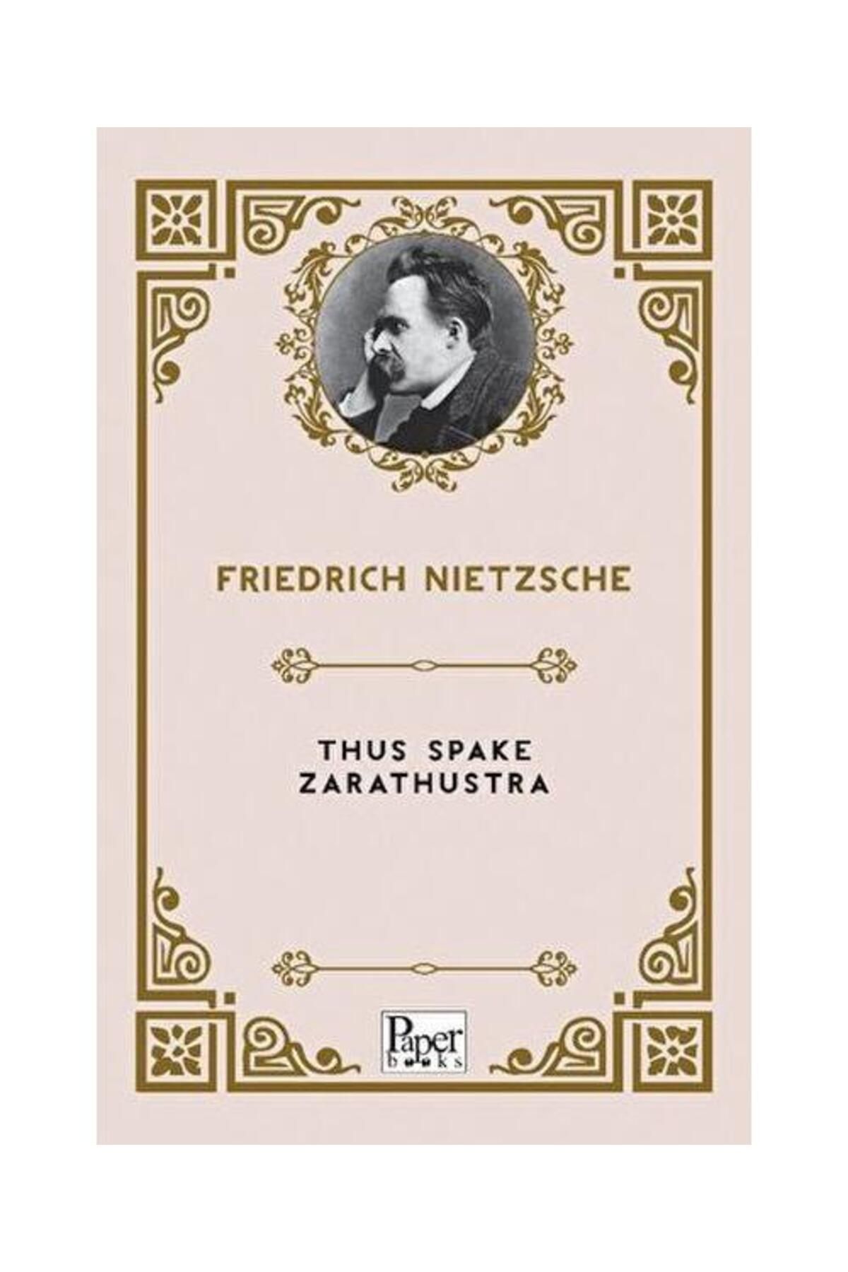 PAPER BOOKS Thus Spake Zarathustra / Paper Books / Friedrich Nietzsche