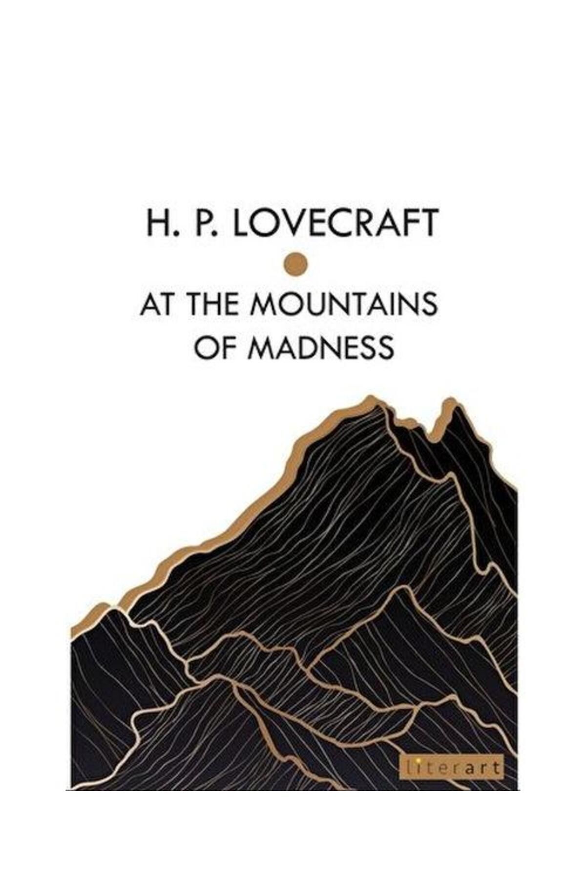 Literart Yayınları At The Mountaıns Of Madness / Literart Yayınları / H.P. Lovecraft