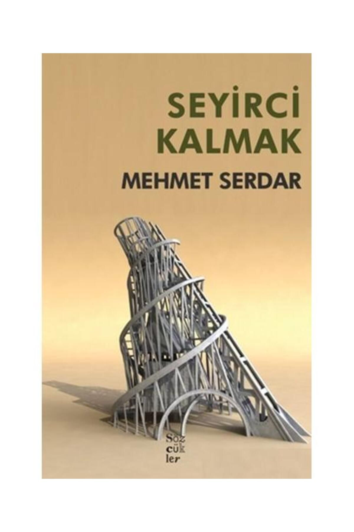 Sözcükler Seyirci Kalmak / Sözcükler / Mehmet Serdar
