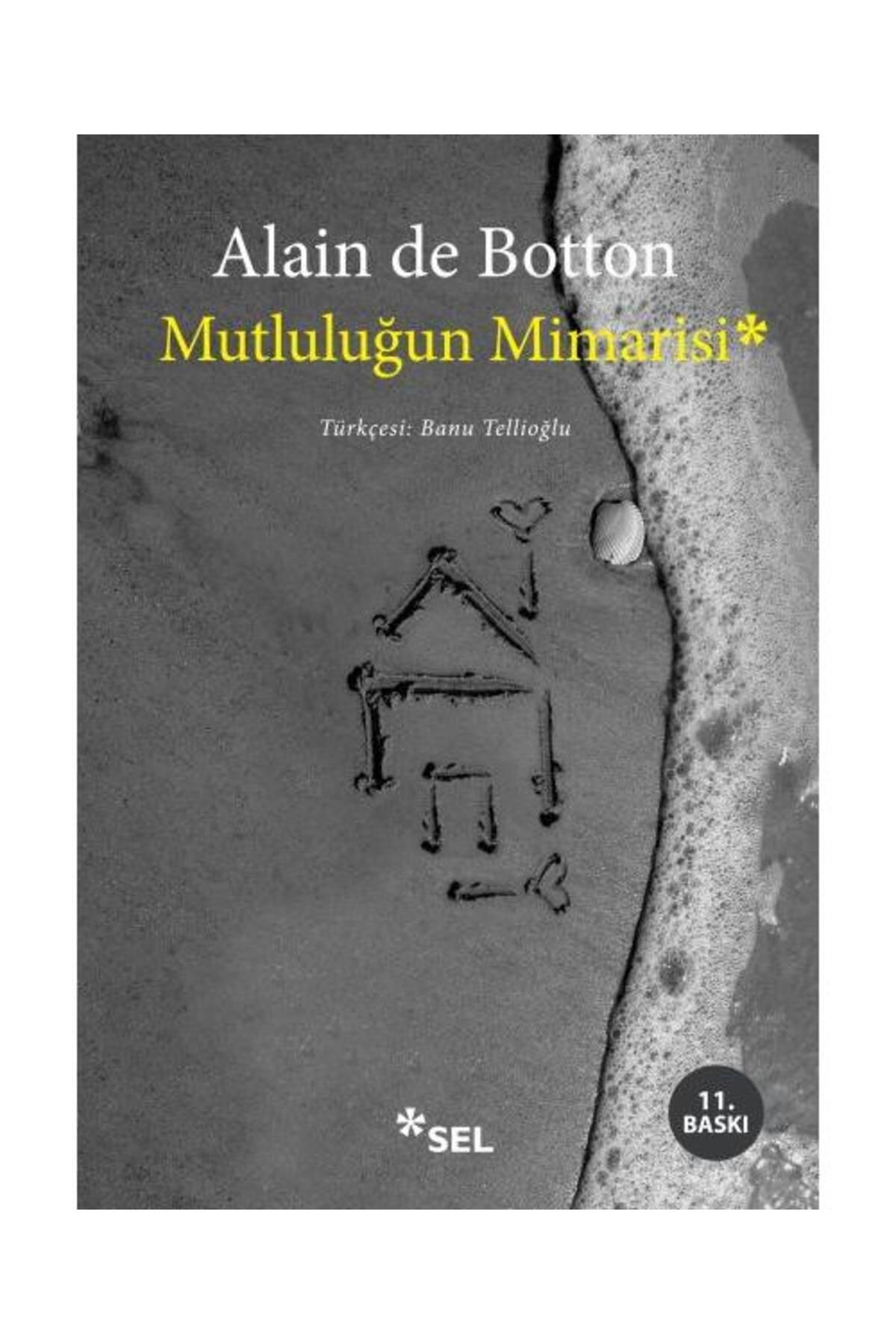 Sel Yayınları Mutluluğun Mimarisi / Sel Yayınları / Alain De Botton