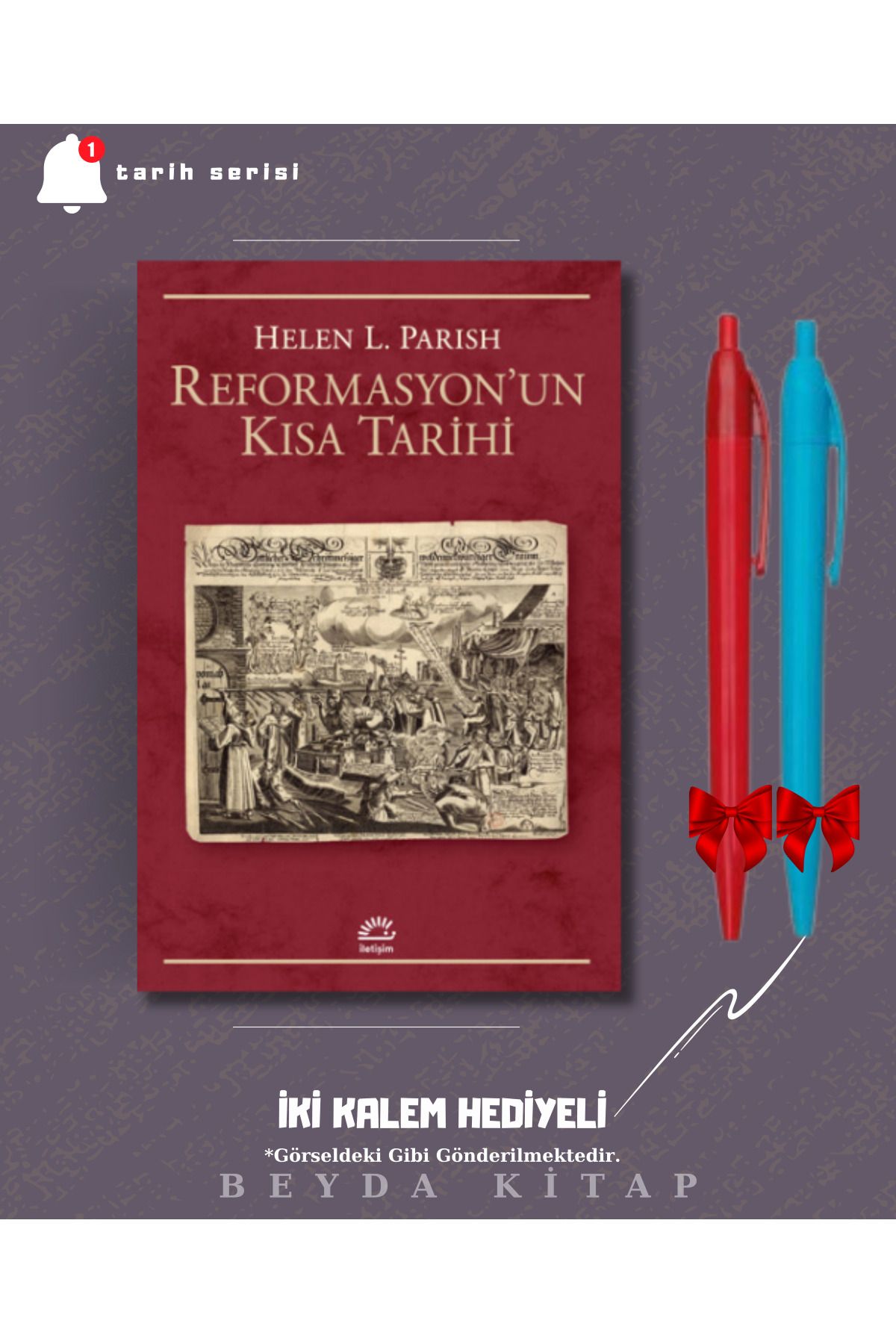İletişim Yayınları Reformasyon'un Kısa Tarihi - Helen L. Parish - İki Kalem Hediyeli - TRİLTSYV