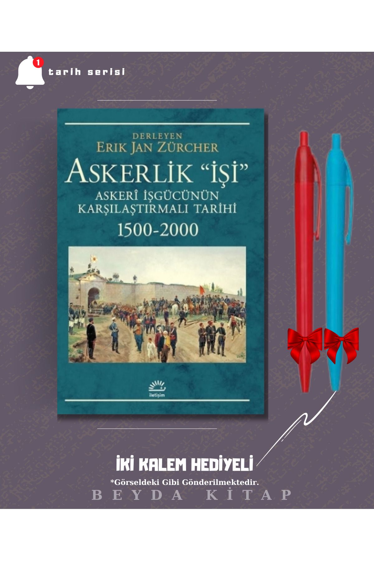 İletişim Yayınları Askerlik İşi - Erik Jan Zürcher - İki Kalem Hediyeli - TRİLTSYV