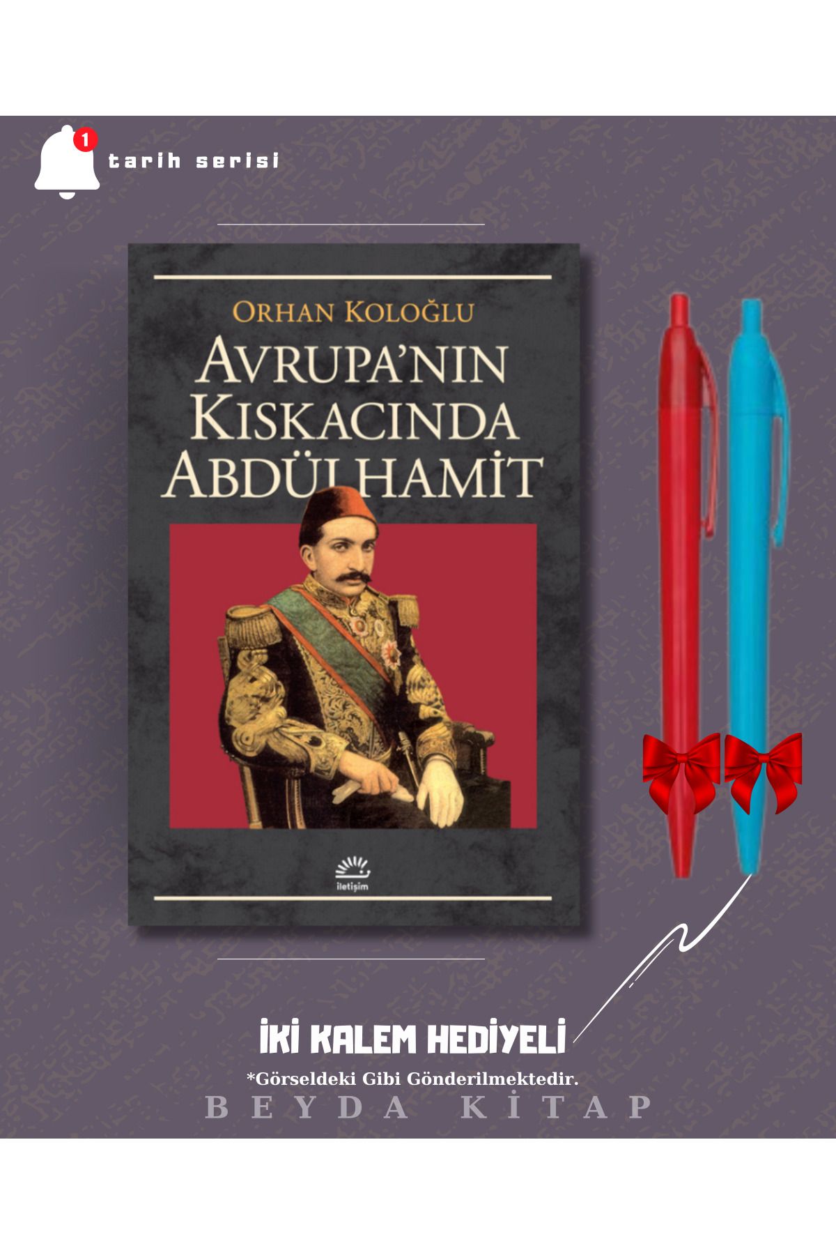İletişim Yayınları Avrupa'nın Kıskacında Abdülhamit - Orhan Koloğlu - İki Kalem Hediyeli - TRİLTSYV