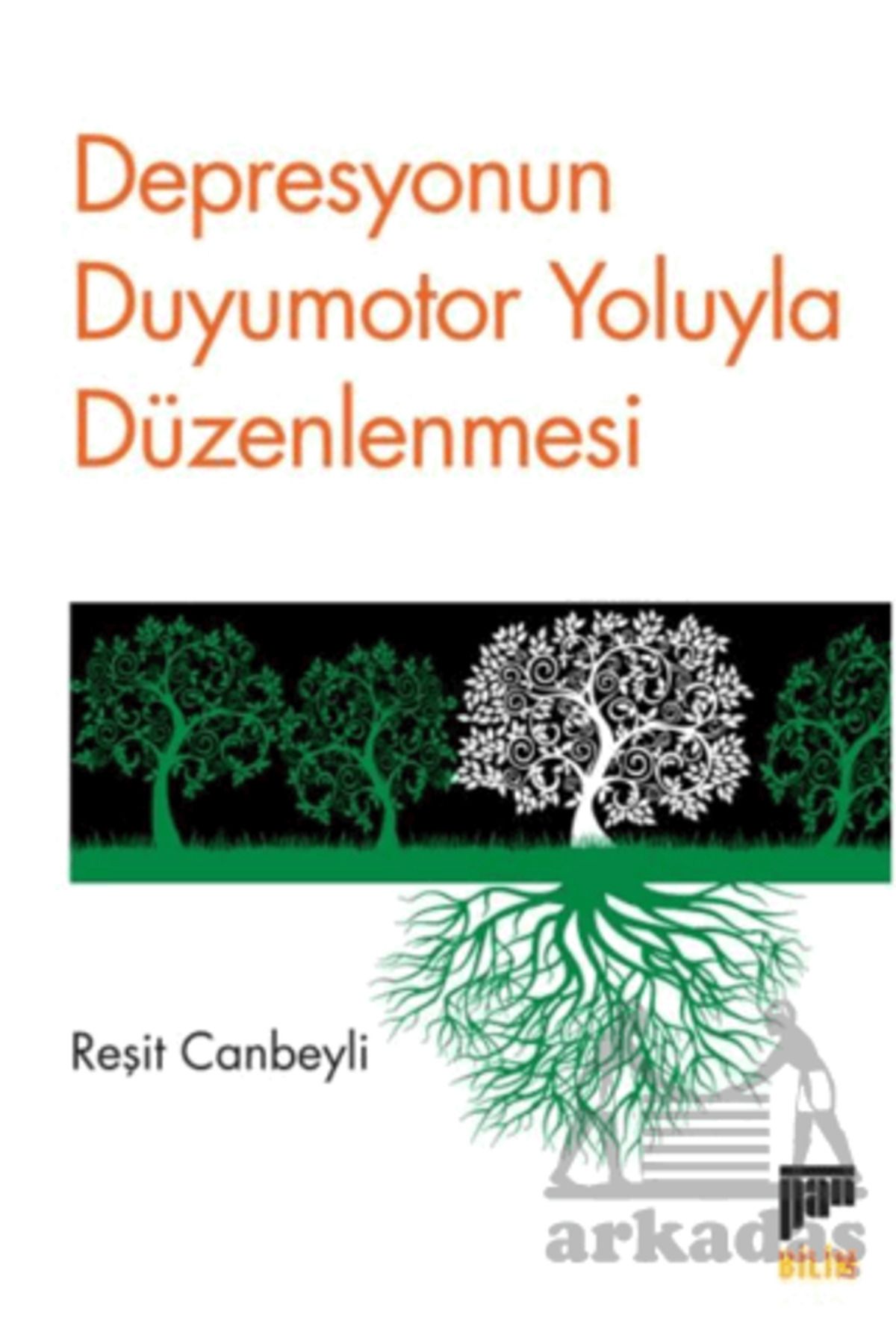 Pan Yayıncılık Depresyonun Duyumotor Yoluyla Düzenlenmesi