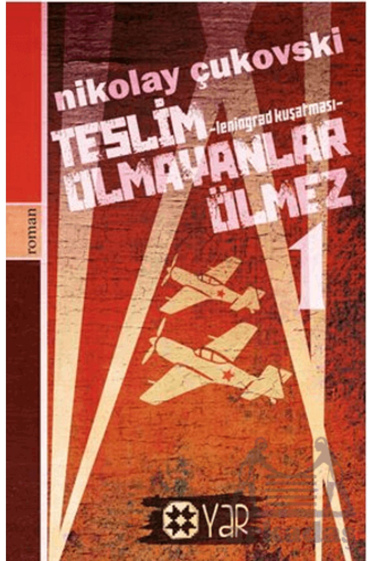 Yar Yayınları Teslim Olmayanlar Ölmez - 1