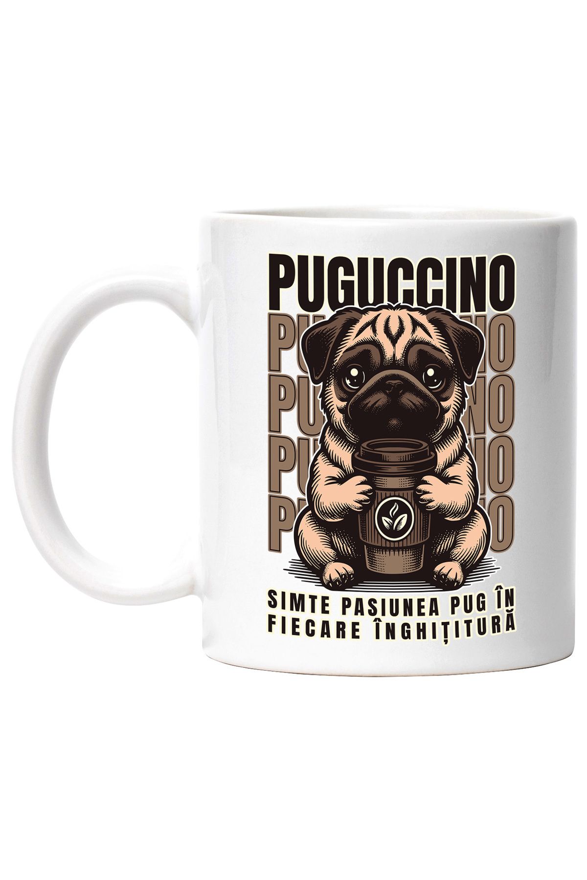 StoryGift Romania Cana Cafea Puguccino. Pug Dog Cappuccino, 330ml, Ceramic Cu Maner Alb, Cu Maner Alb Stg - One Size