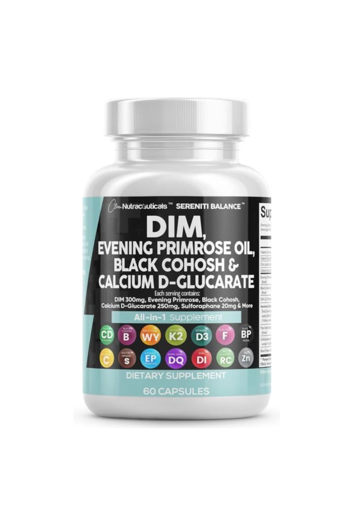 Clean Nutraceuticals , DIM Evening Primrose Black Cohosh Calcium D-Glucarate Flax Seed Extract 60 capsules