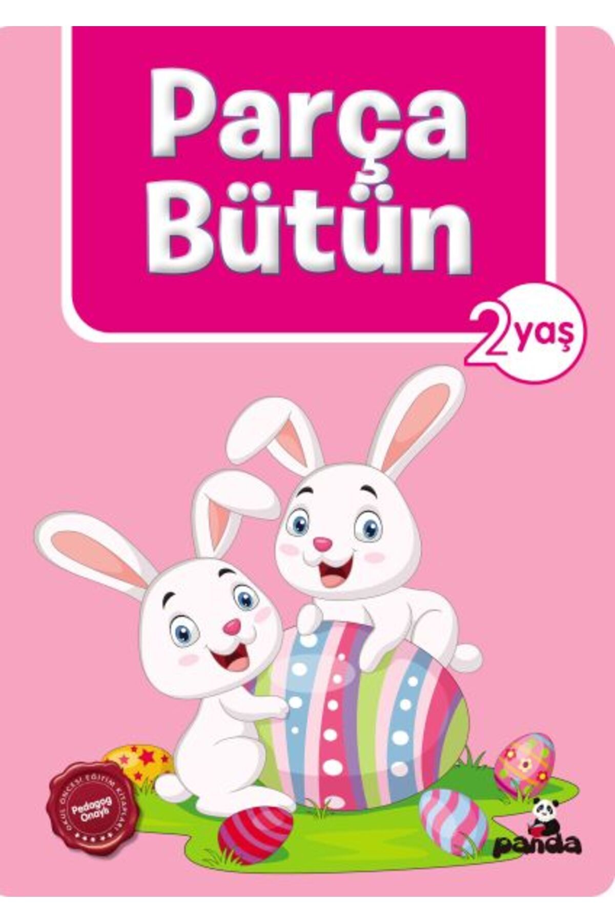 Beyaz Panda Yayınları Parça Bütün 2 Yaş