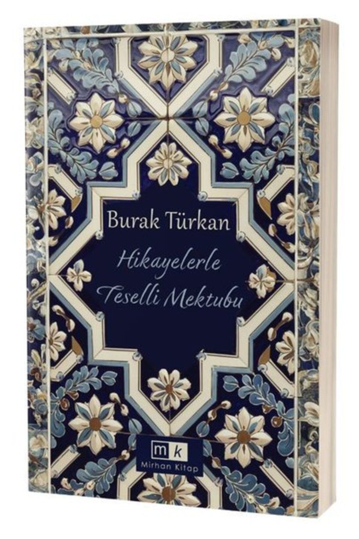 Mirhan Kitap HİKAYELERLE TESELLİ MEKTUBU