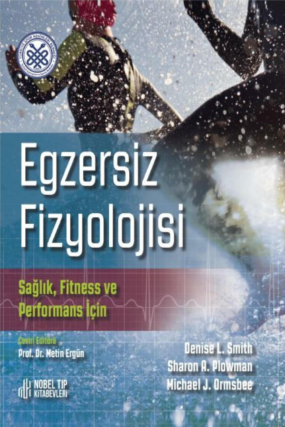 Nobel Tıp Kitabevleri Egzersiz Fizyolojisi Sağlık, Fitness ve Performans