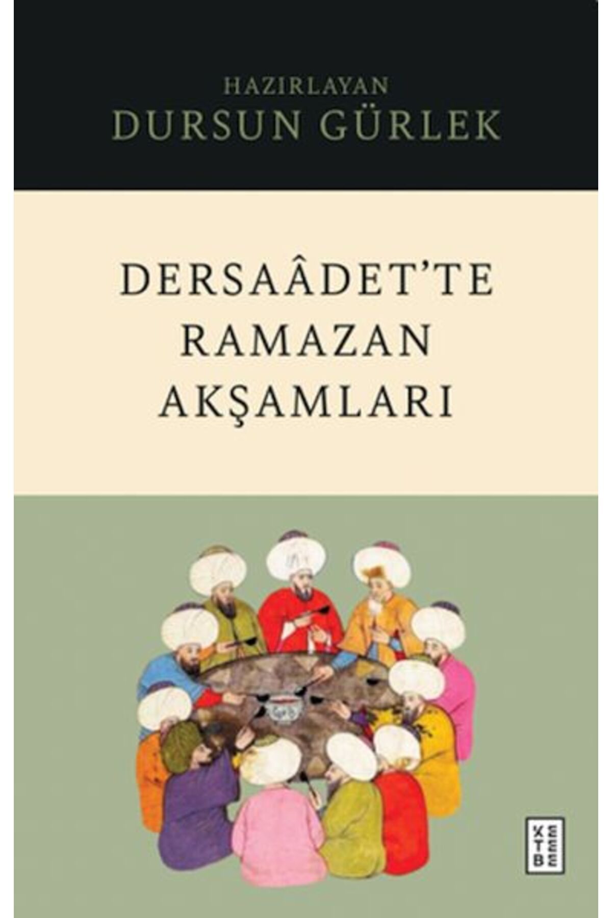 Ketebe Yayınları Dersaâdet’te Ramazan Akşamları