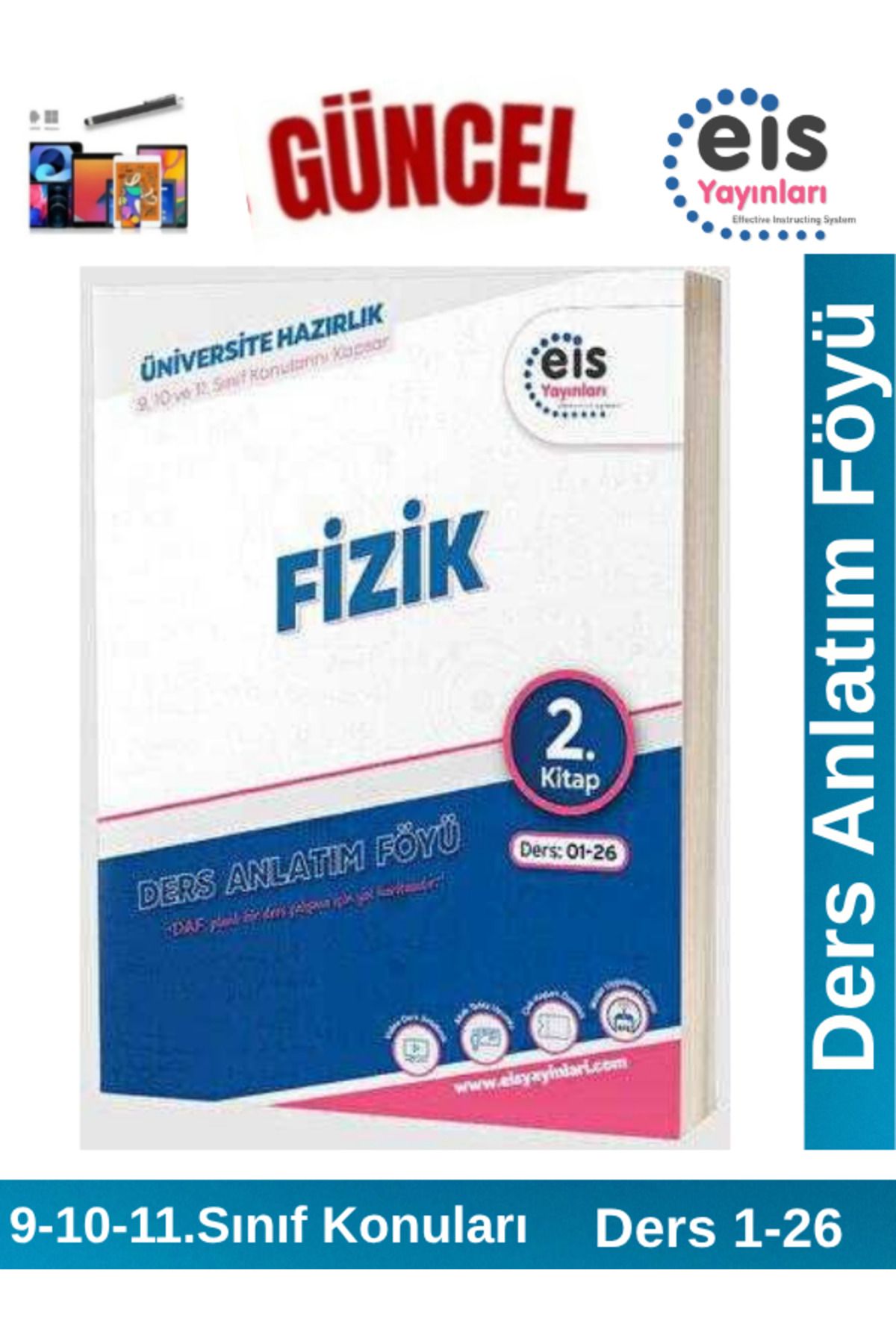 Ens Yayıncılık EİS Yayınları YKS Mavi Set Ders Anlatım Föyü Fizik 2.Kitap(9-10-11. Sınıf Konuları)