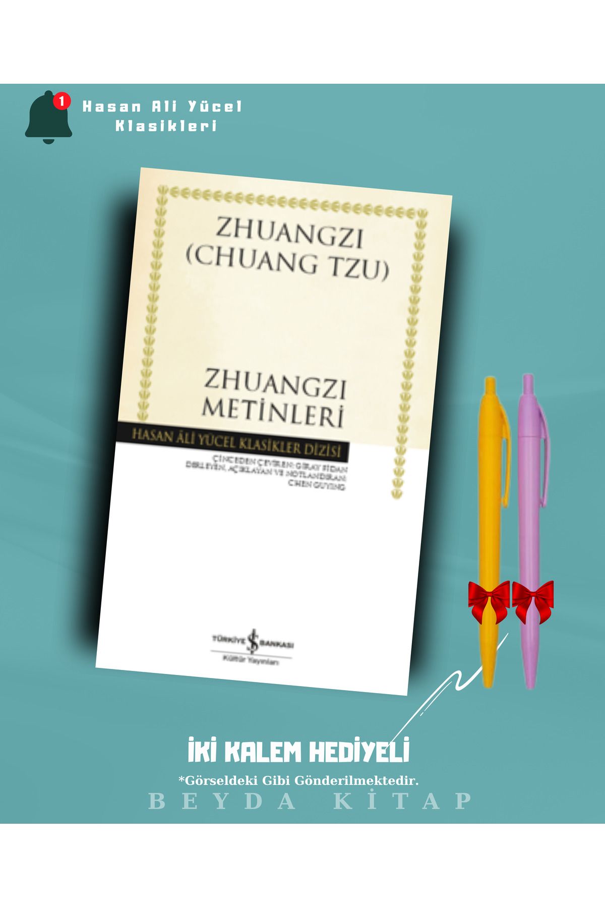 TÜRKİYE İŞ BANKASI KÜLTÜR YAYINLARI Zhuangzi Metinleri - Chuang Tzu - İki Kalem Hediyeli - Hasan Ali Yücel Klasikleri - HAYKLM