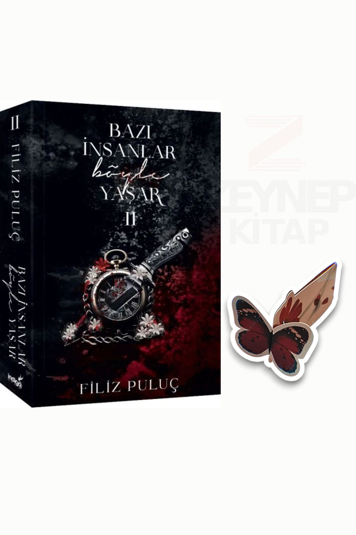 İndigo Kitap Bazı İnsanlar Böyle Yaşar 2(KARTONKAPAK)(Özel Tasarım Kelebek Ayraç Hediye)