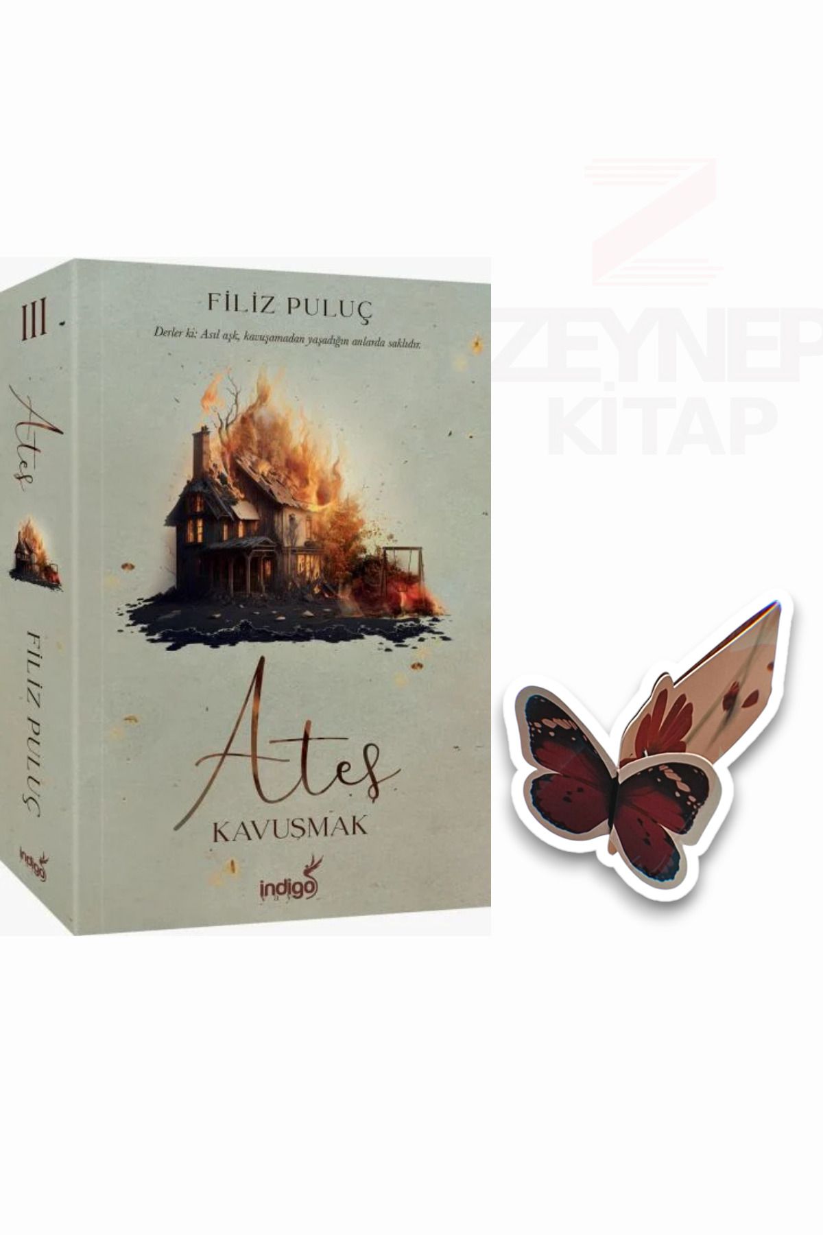 İndigo Kitap Ateş 3 Kavuşmak(KARTONKAPAK)(Özel Tasarım Kelebek Ayraç Hediye)