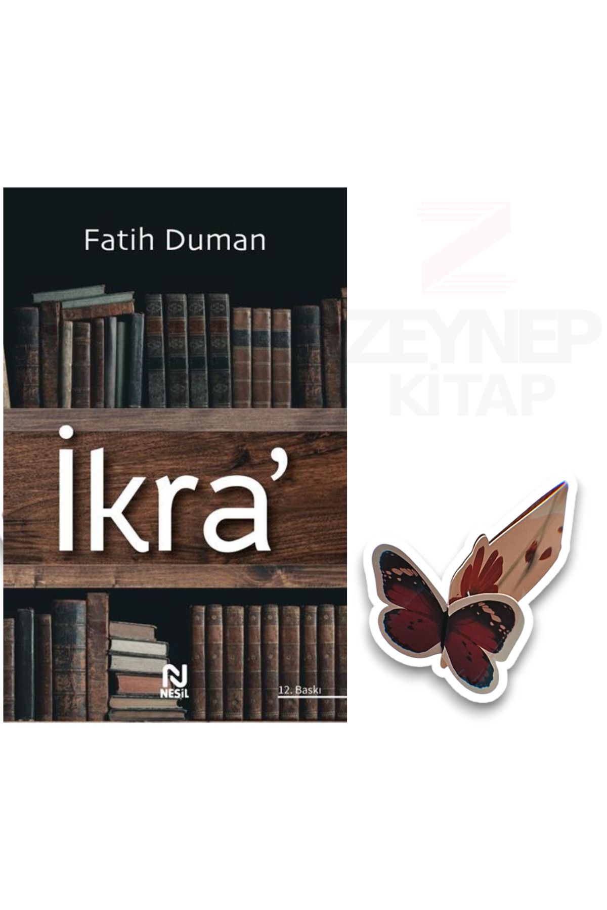 Nesil Yayınları İkra - Fatih Duman(Özel Tasarım Hareketli Kelebek Ayraç Hediye)