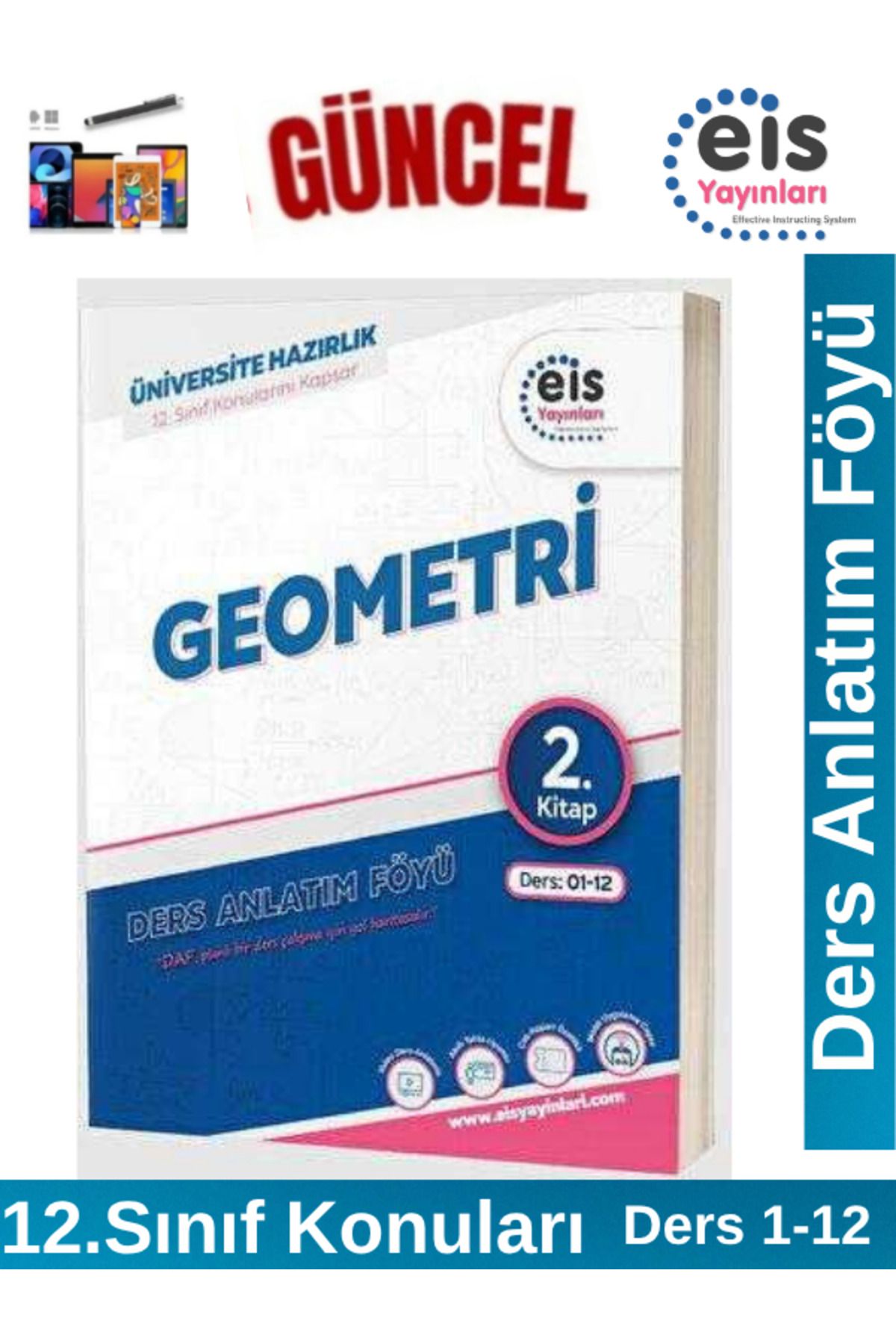Ens Yayıncılık Eis Yayınları TYT AYT Geometri Ders Anlatım Föyü 2. Kitap(12. Sınıf Konuları)