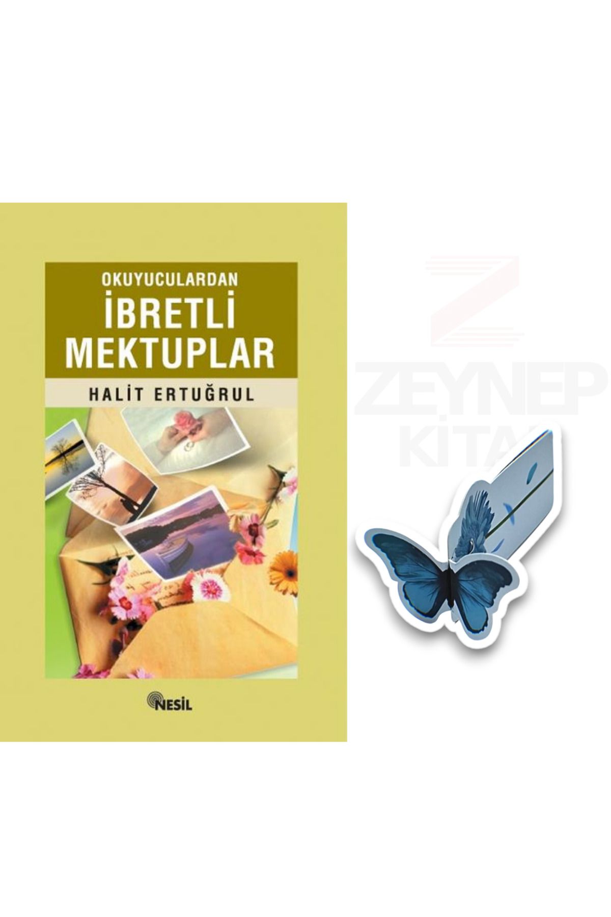 Nesil Yayınları Okuyuculardan İbretli Mektuplar -Halit Ertuğrul(Özel Tasarım Kelebek Ayraç Hediye)