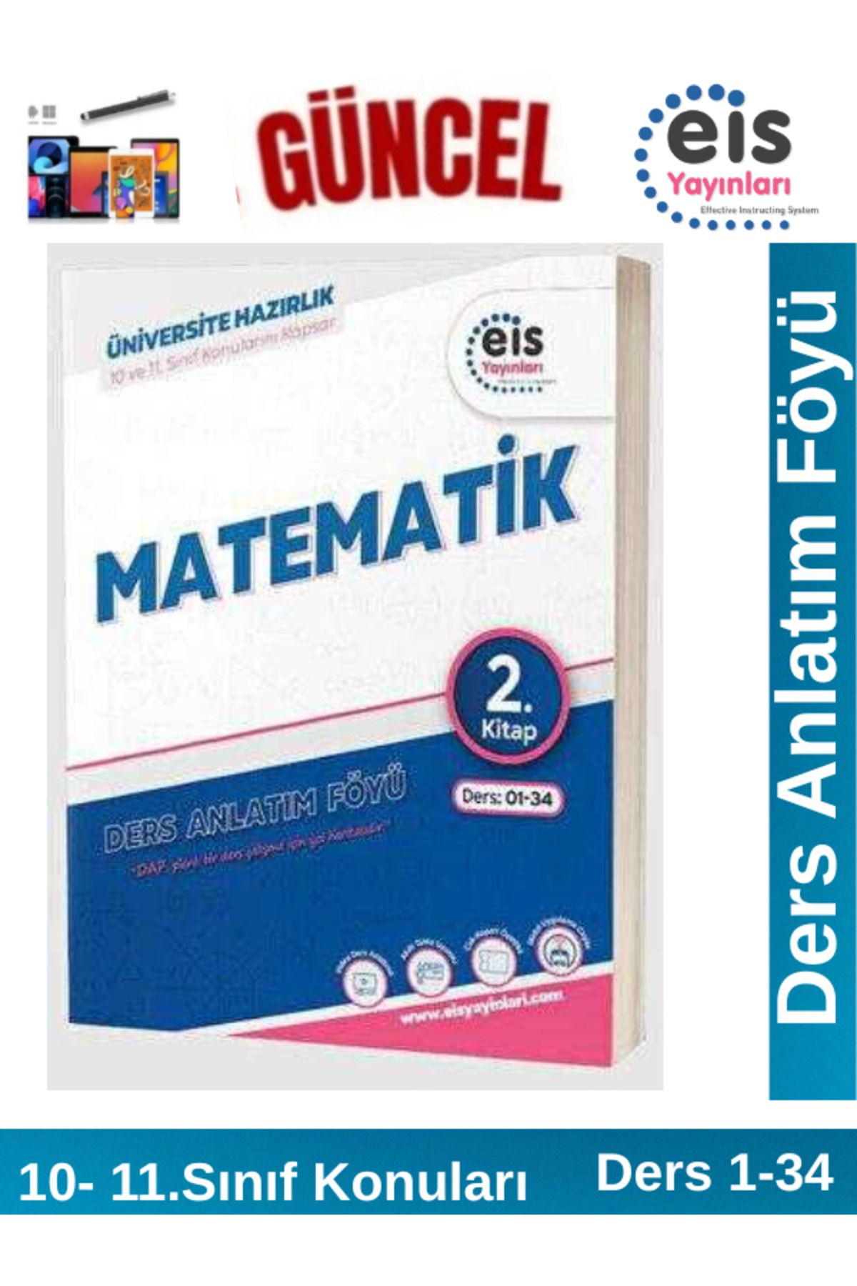 Ens Yayıncılık EİS Yayınları YKS Mavi Set Ders Anlatım Föyü Matematik 2.Kitap(10-11. Sınıf Konuları)
