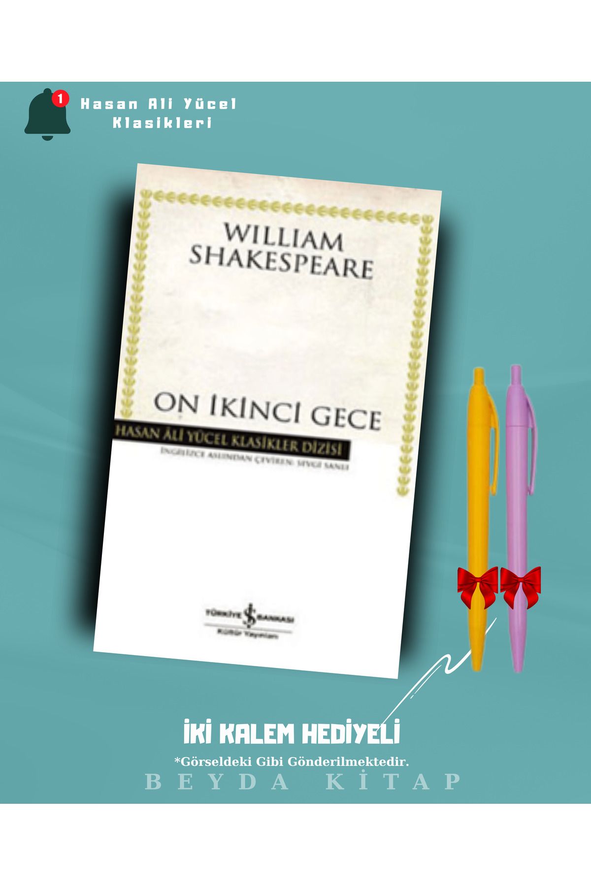 TÜRKİYE İŞ BANKASI KÜLTÜR YAYINLARI On İkinci Gece - Shakespeare - İki Kalem Hediyeli - Hasan Ali Yücel Klasikleri - HAYKLM