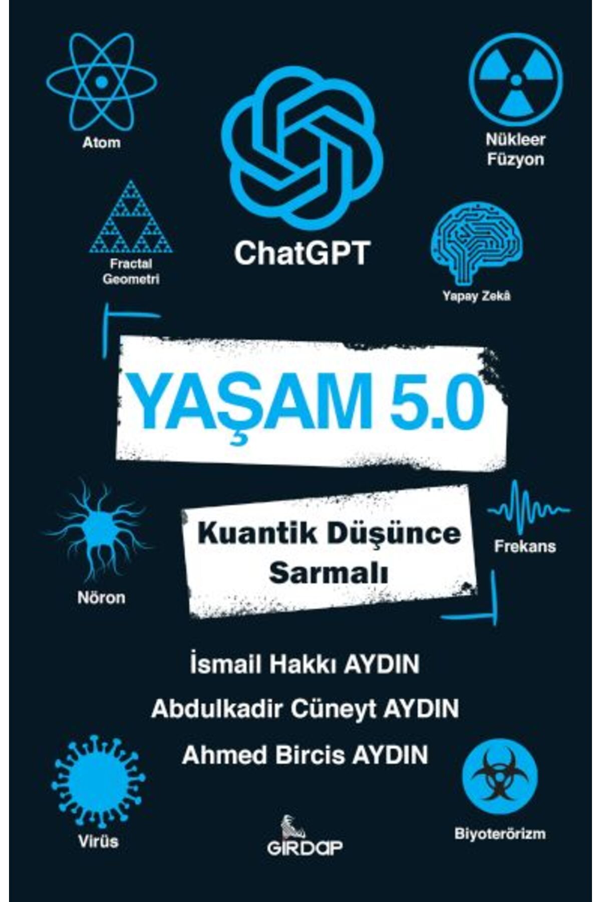 Girdap Kitap Yaşam 5.0 ChatGPT - Kuantik Düşünce Sarmalı