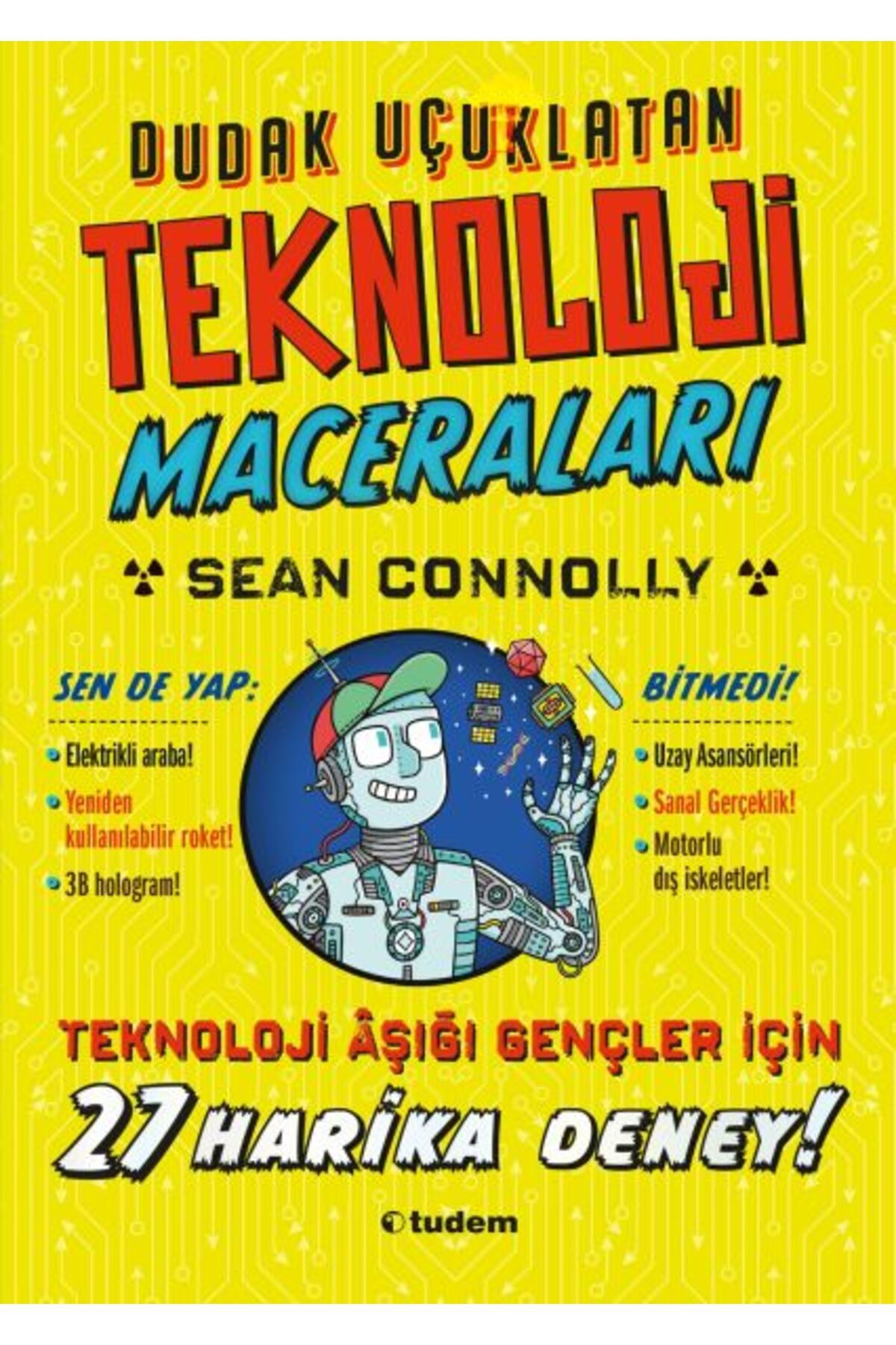 Tudem Yayınları Dudak Uçuklatan Teknoloji Maceraları