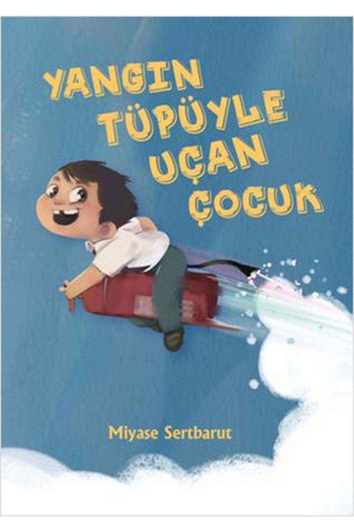 Tudem Yayınları Yangın Tüpüyle Uçan Çocuk
