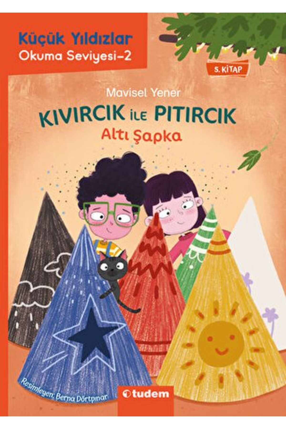 Tudem Yayınları Kıvırcık ile Pıtırcık - Altı Şapka