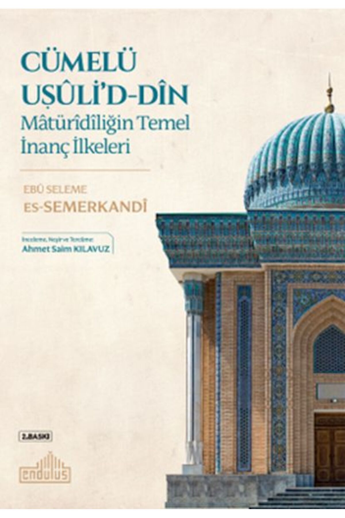 Endülüs Yayınları Matüridiliğin Temel İnanç İlkeleri