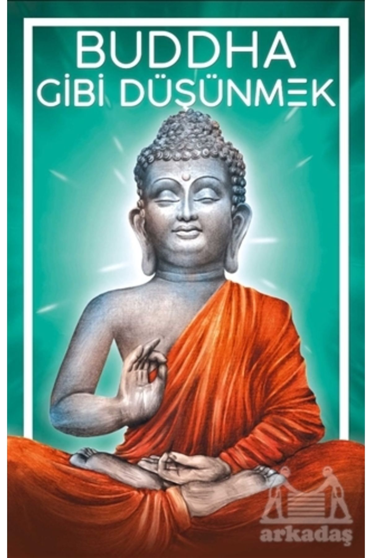Güney Kitap Buddha Gibi Düşünmek