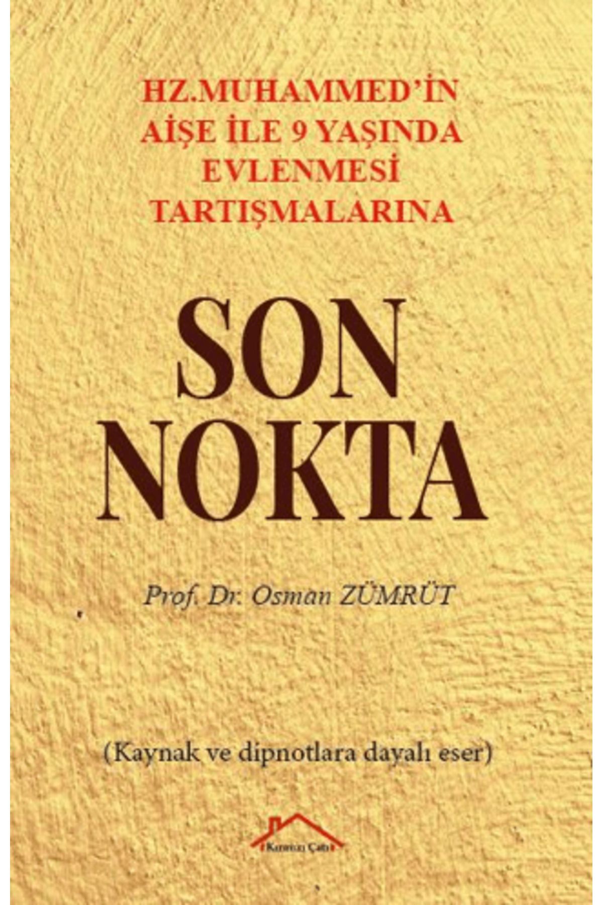 Kırmızı Çatı Yayınları Hz. Muhammed’in Aişe İle 9 Yaşında Evlenmesi Tartışmalarına Son Nokta