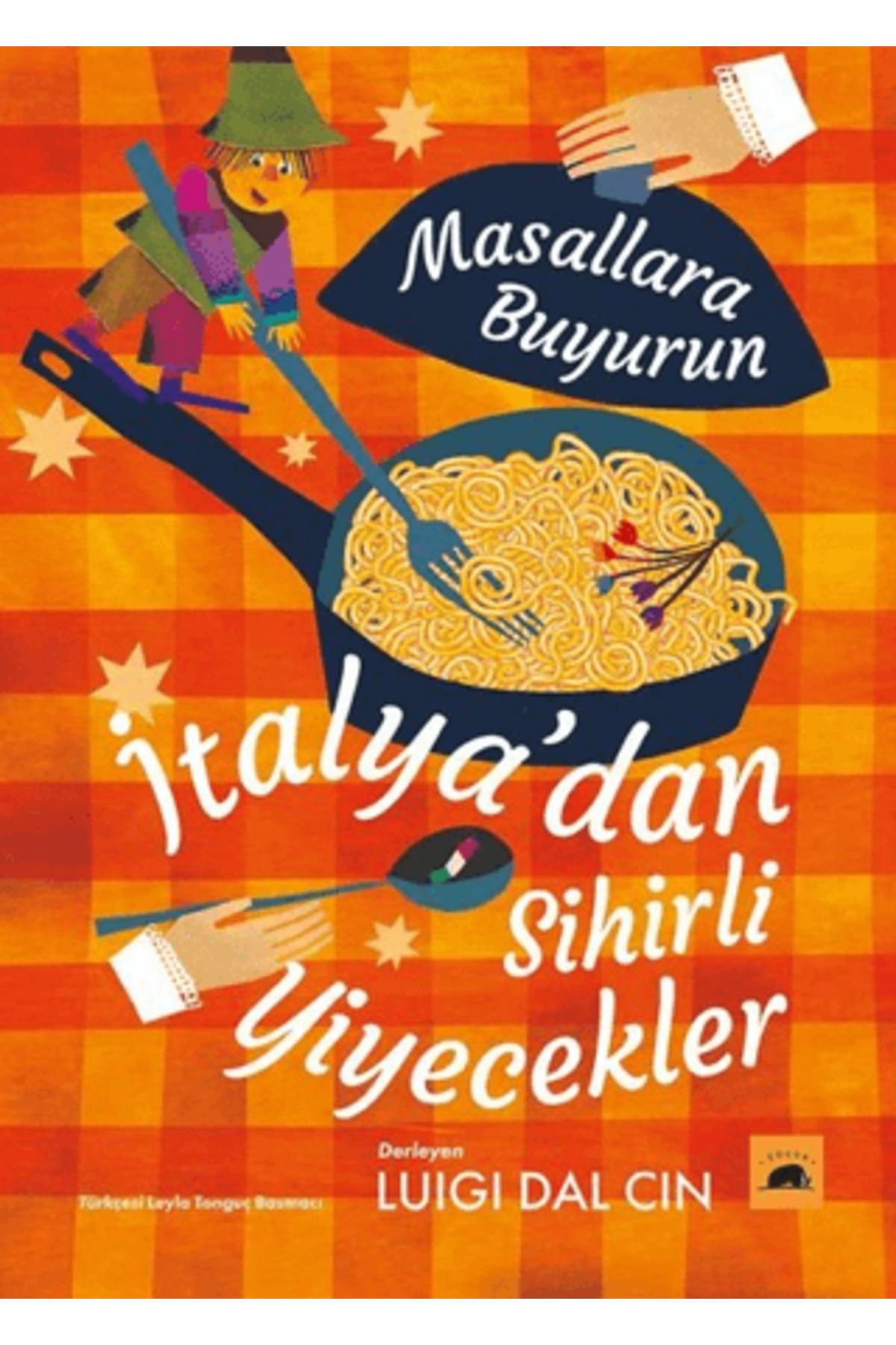 Kolektif Kitap İtalya’dan Sihirli Yiyecekler - Masallara Buyurun